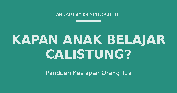Kapan anak belajar calistung dan tanda kesiapan anak TK membaca menulis berhitung