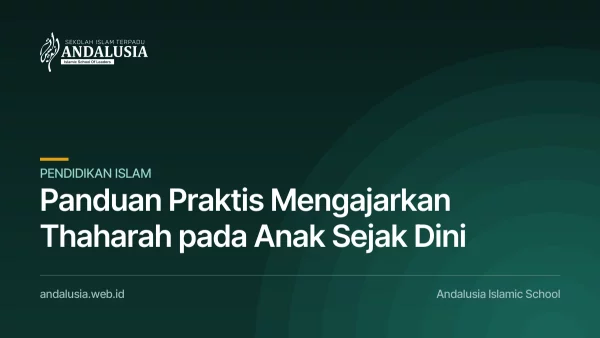 Panduan Praktis Mengajarkan Thaharah pada Anak Sejak Dini — mengajarkan thaharah pada anak